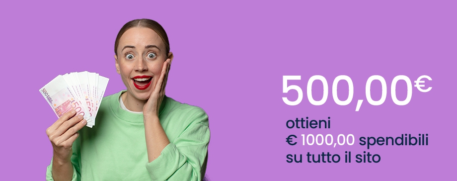 Offerta lampo Ricarica 500,00 ottieni 1000,00